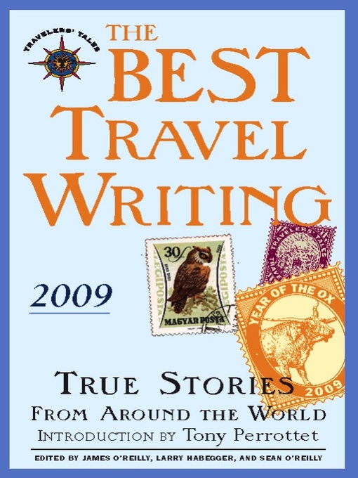 Title details for The Best Travel Writing 2009 by James O'Reilly - Available